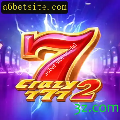 Crazy7772: Uma Experiência de Jogo Revolucionária no A6Bet Site Oficial